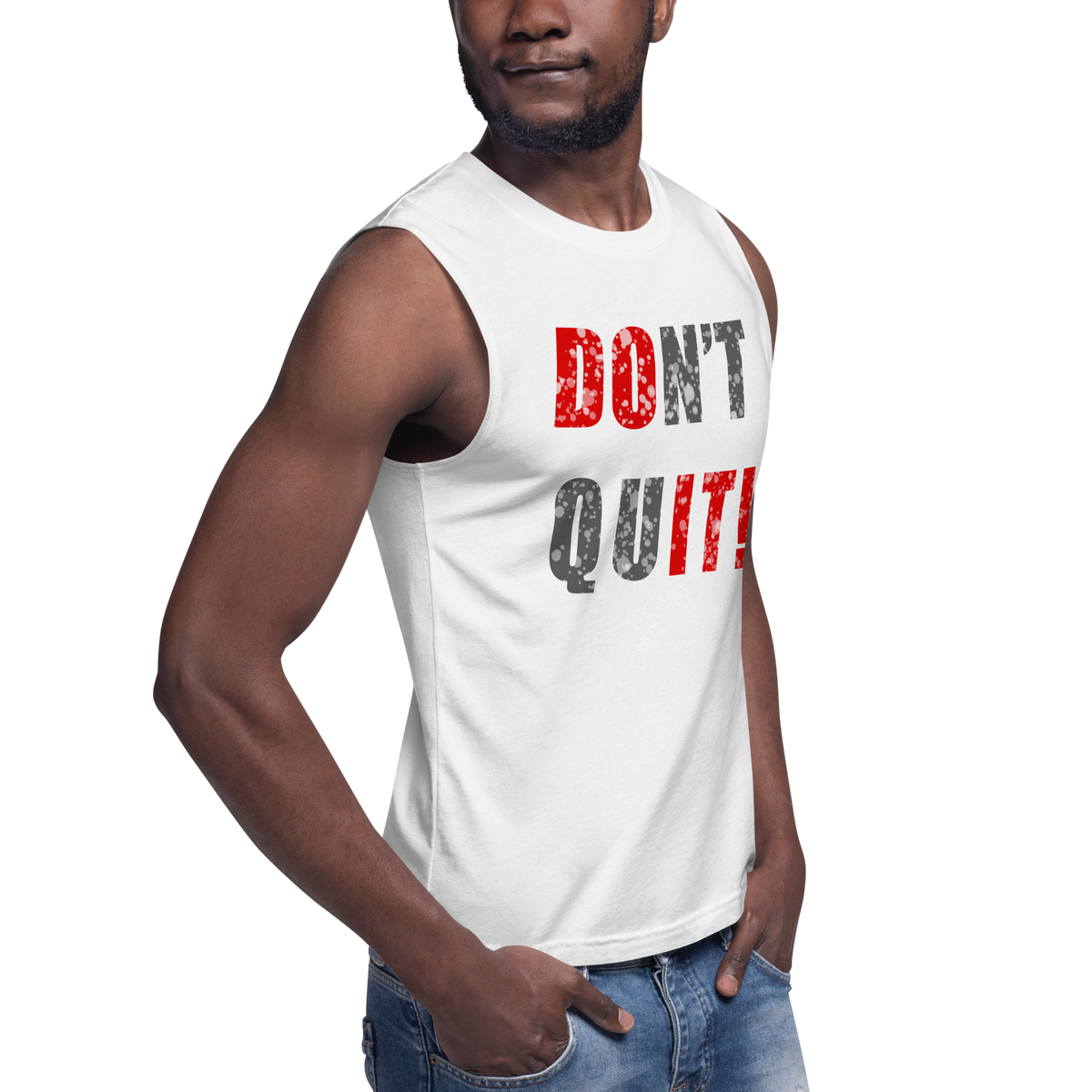 Don t Quit Do It Unisex Muscle Shirt