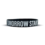 TOMORROW STARTS TODAY Wristband