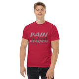 PAIN Is Just WEAKNESS Leaving The Body Men's Classic Tee