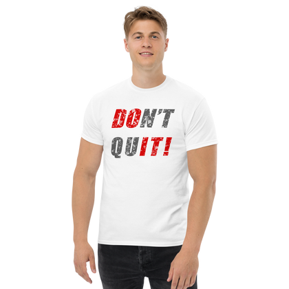 Don't Quit, Do It! Men's Classic Tee