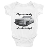 Squarebody or Nobody! Infant Bodysuit