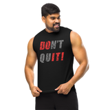 Don't Quit, Do It! Unisex Muscle Shirt