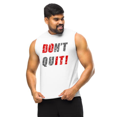 Don't Quit, Do It! Unisex Muscle Shirt